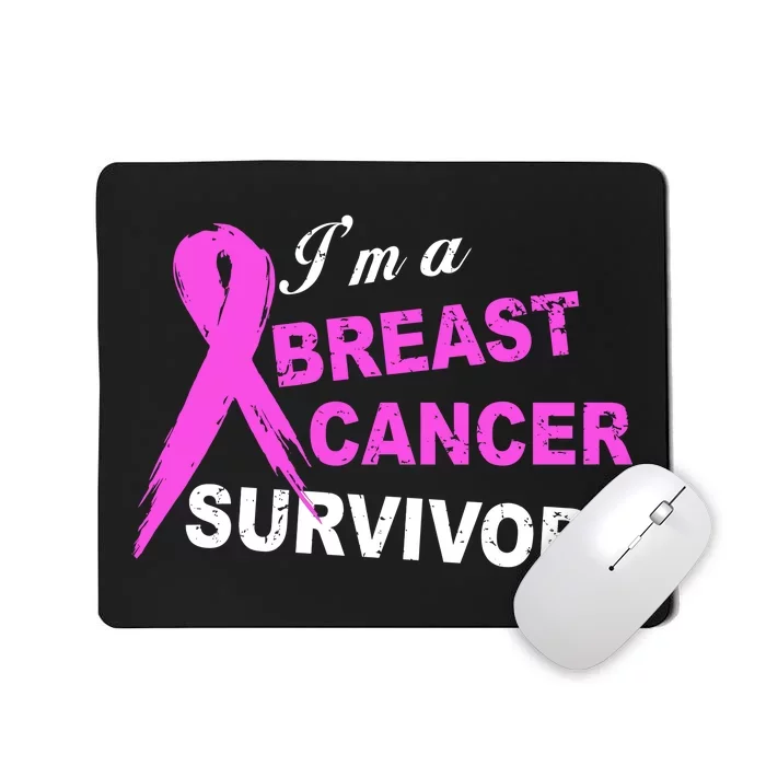 I'm A Breast Cancer Survivor Mousepad