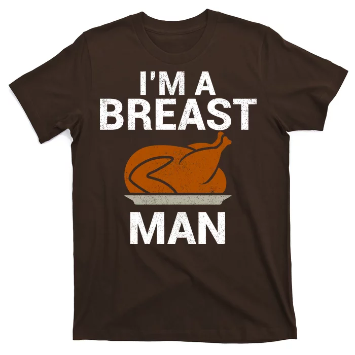 I'm A Breast Man Turkey T-Shirt