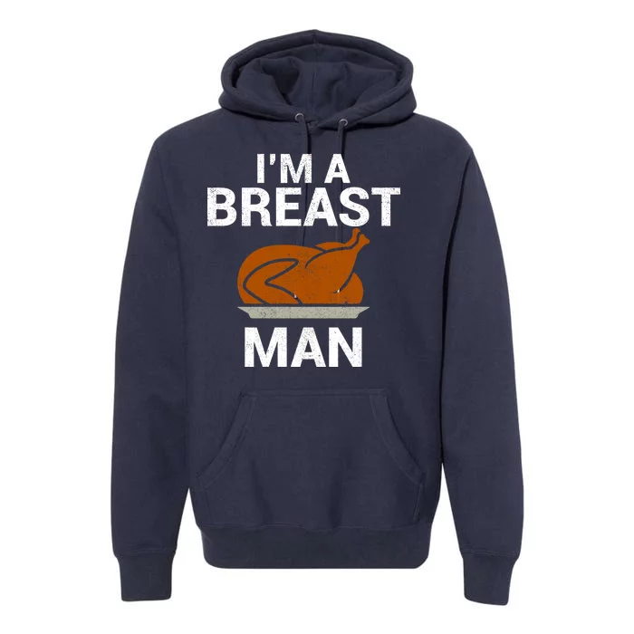 I'm A Breast Man Turkey Premium Hoodie