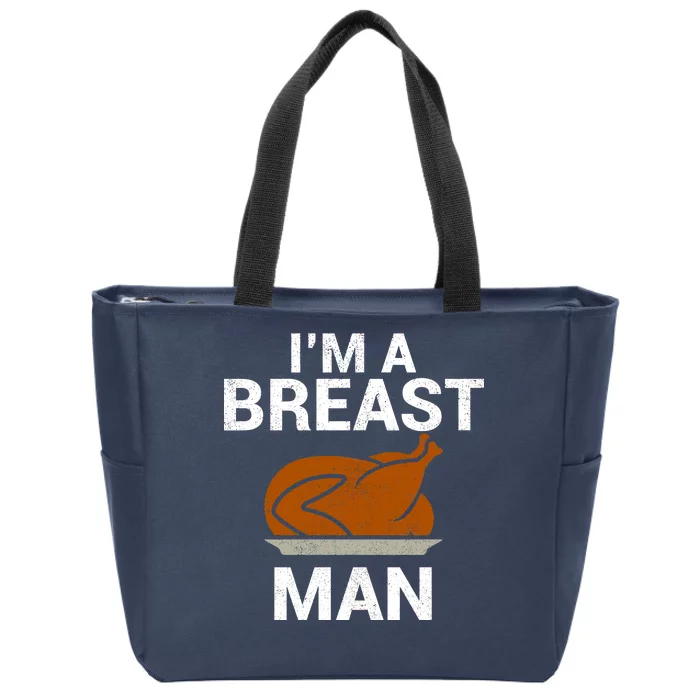 I'm A Breast Man Turkey Zip Tote Bag