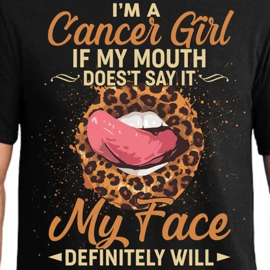 I'm a Cancer Girl If My Mouth Doesn't Say It My Face Definitely Will Pajama Set