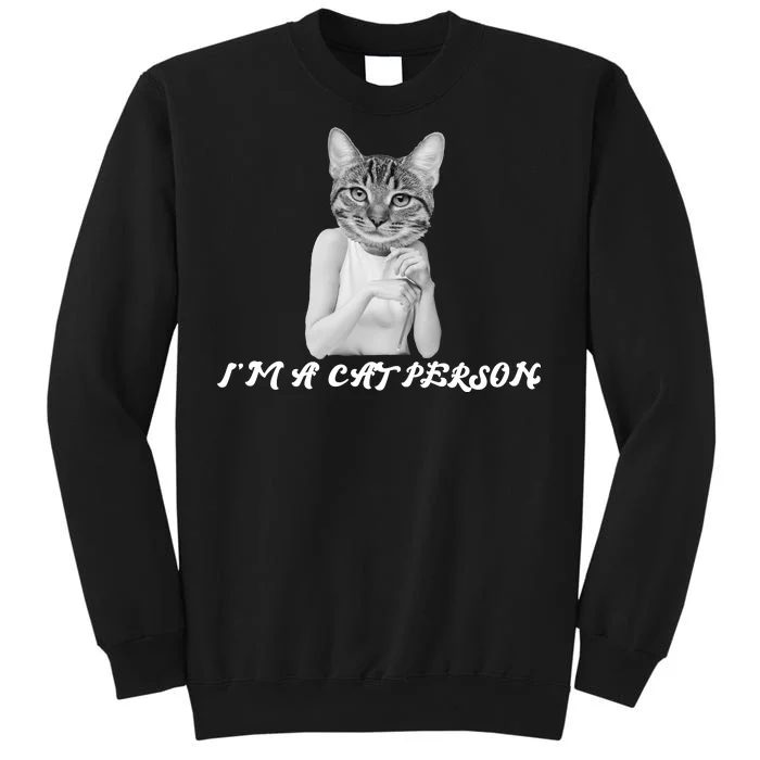 I'm A Cat Person Sweatshirt