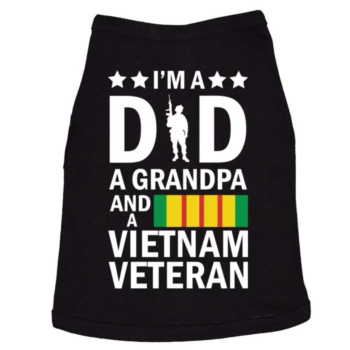 I'm A Dad A Grandpa and A Vietnam Veteran Doggie Tank