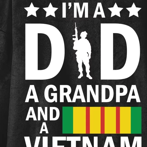 I'm A Dad A Grandpa and A Vietnam Veteran Hooded Wearable Blanket