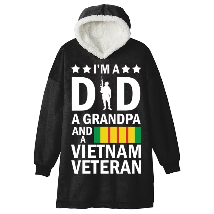 I'm A Dad A Grandpa and A Vietnam Veteran Hooded Wearable Blanket