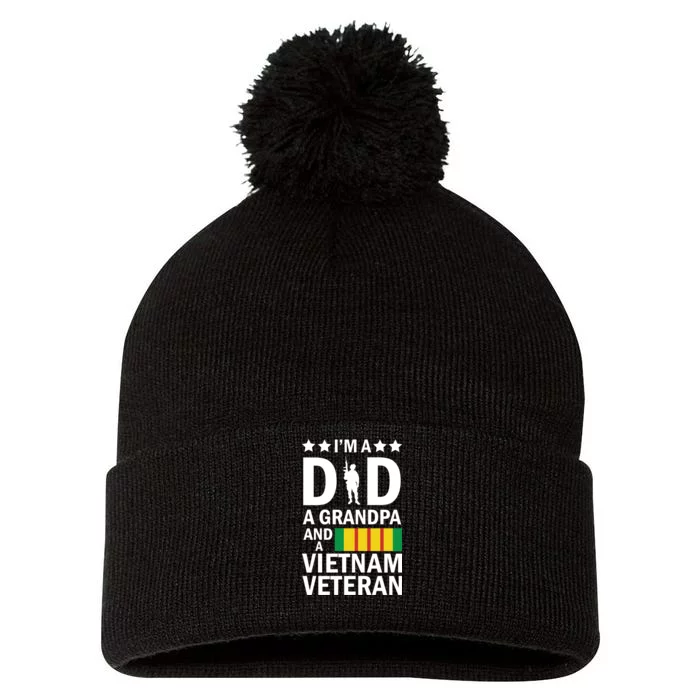 I'm A Dad A Grandpa and A Vietnam Veteran Pom Pom 12in Knit Beanie