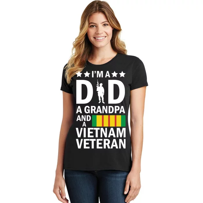 I'm A Dad A Grandpa and A Vietnam Veteran Women's T-Shirt