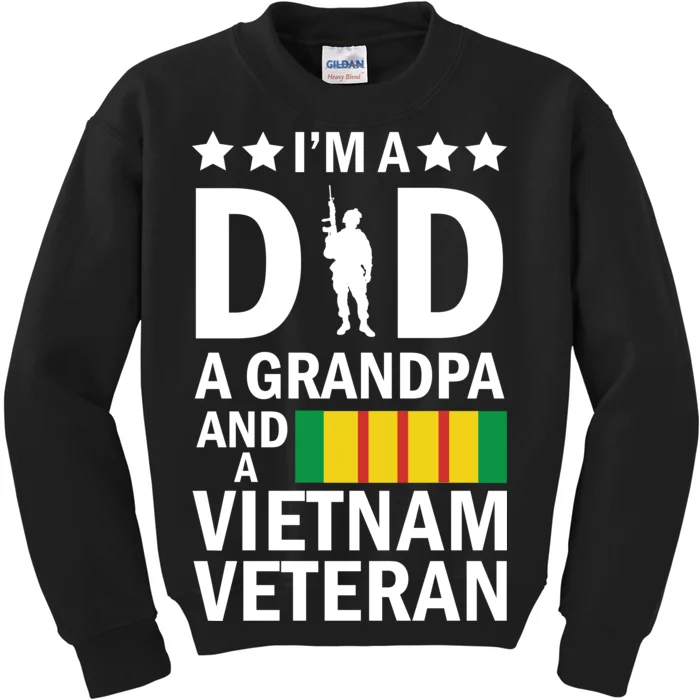 I'm A Dad A Grandpa and A Vietnam Veteran Kids Sweatshirt