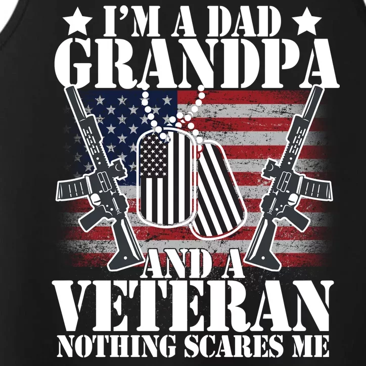 I'm A Dad Grandpa Veteran Nothing Scares me Performance Tank