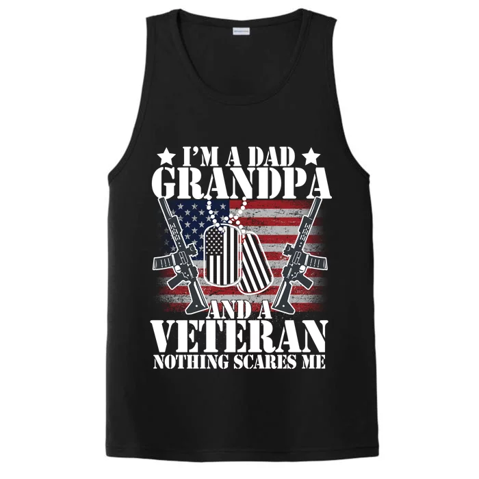 I'm A Dad Grandpa Veteran Nothing Scares me Performance Tank