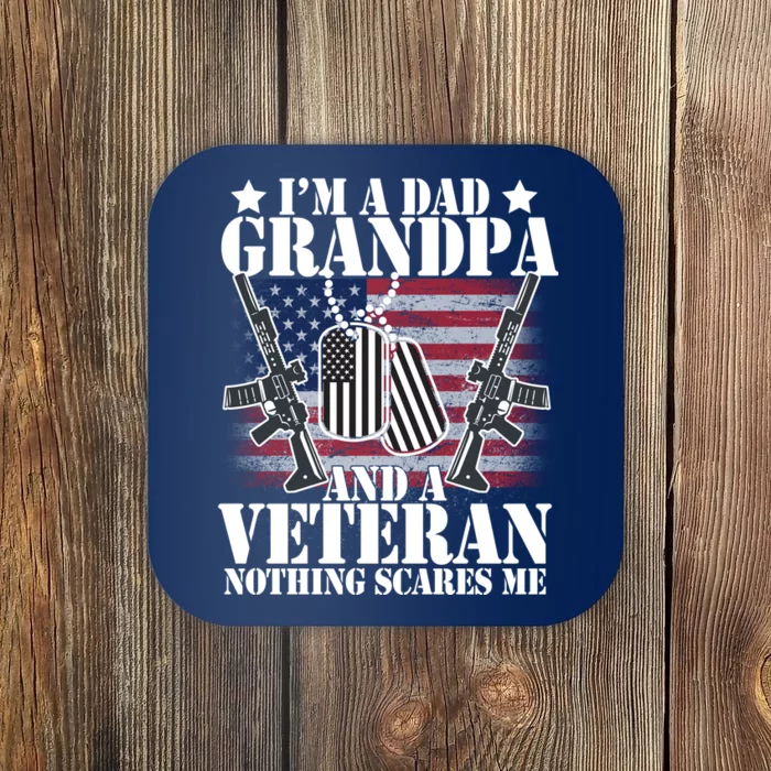 I'm A Dad Grandpa Veteran Nothing Scares me Coaster