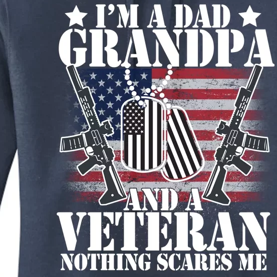 I'm A Dad Grandpa Veteran Nothing Scares me Women's Pullover Hoodie