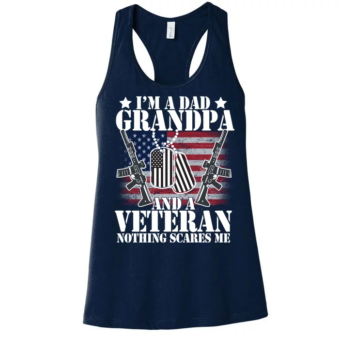 I'm A Dad Grandpa Veteran Nothing Scares me Women's Racerback Tank