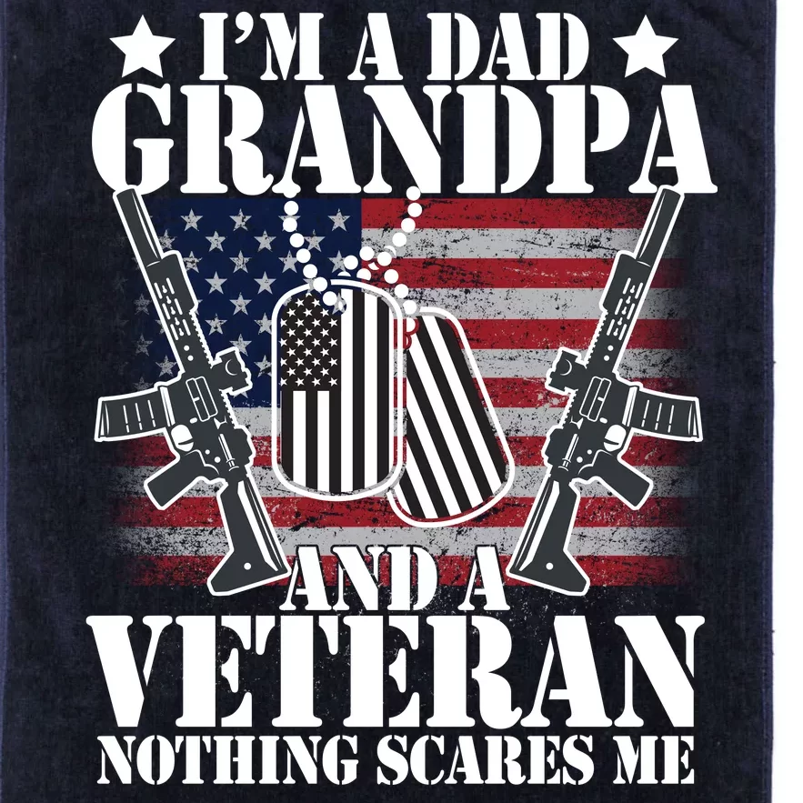 I'm A Dad Grandpa Veteran Nothing Scares me Platinum Collection Golf Towel