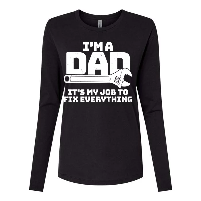 I'm A Dad It's My Job To Fix Everything Womens Cotton Relaxed Long Sleeve T-Shirt