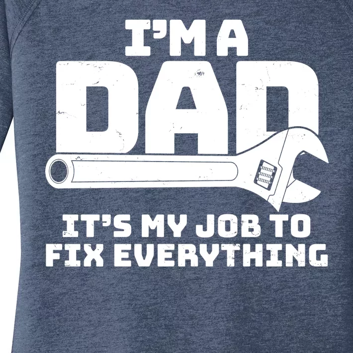 I'm A Dad It's My Job To Fix Everything Women's Perfect Tri Tunic Long Sleeve Shirt