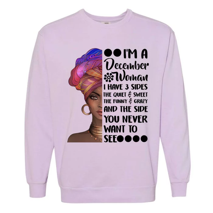 I'm A December Woman Cute Birthday Garment-Dyed Sweatshirt