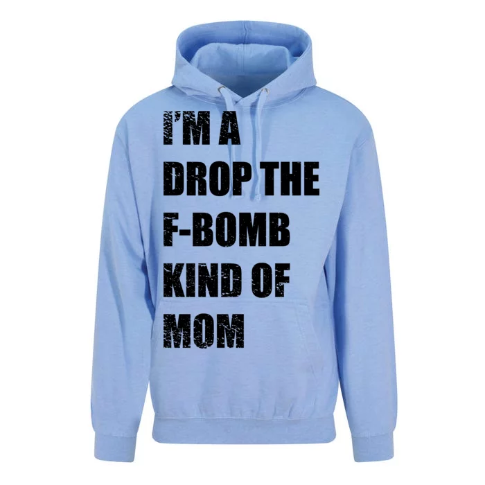 I'm A Drop The F-Bomb Kind Of Mom Unisex Surf Hoodie