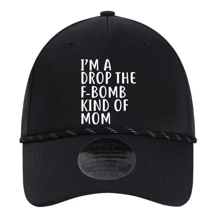 I'm A Drop The F-Bomb Kind Of Mom1 Performance The Dyno Cap