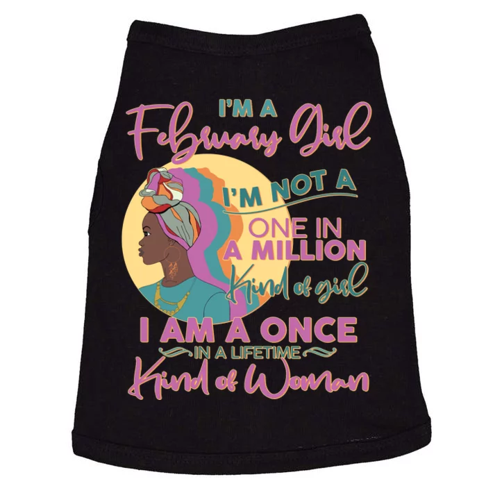 I'm A February Girl I Am A Once In A Lifetime Kind Of Woman Doggie Tank