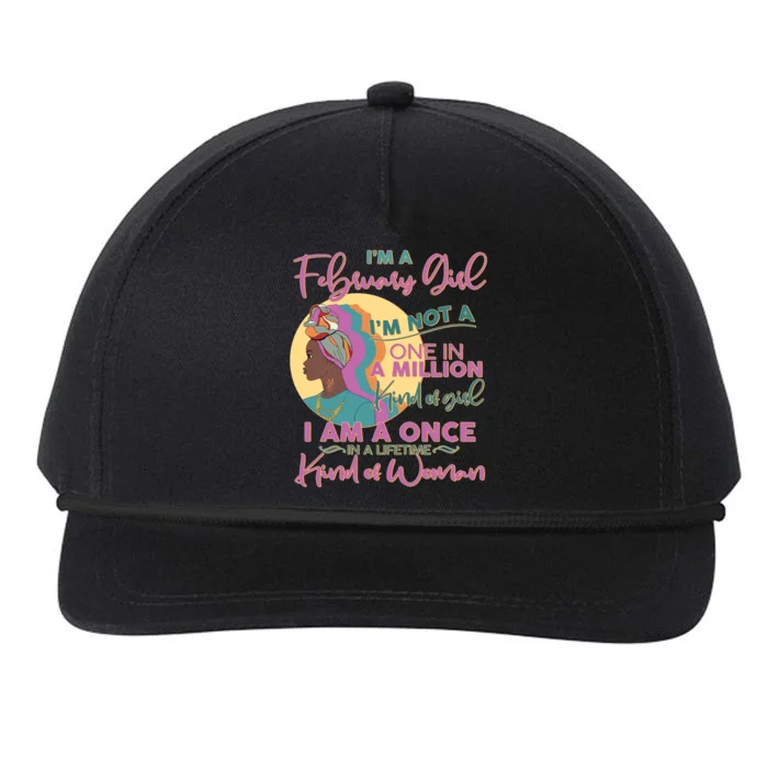 I'm A February Girl I Am A Once In A Lifetime Kind Of Woman Snapback Five-Panel Rope Hat