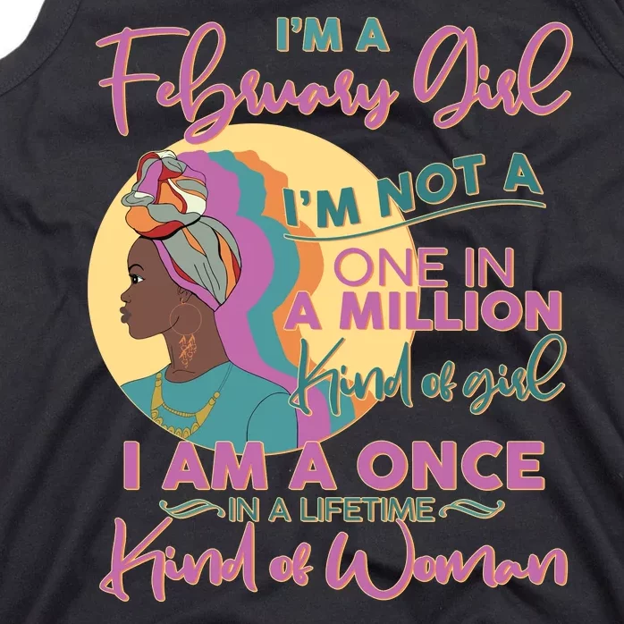 I'm A February Girl I Am A Once In A Lifetime Kind Of Woman Tank Top