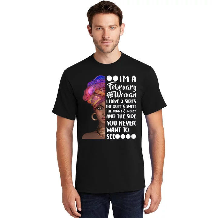 I'm A February Woman Tall T-Shirt