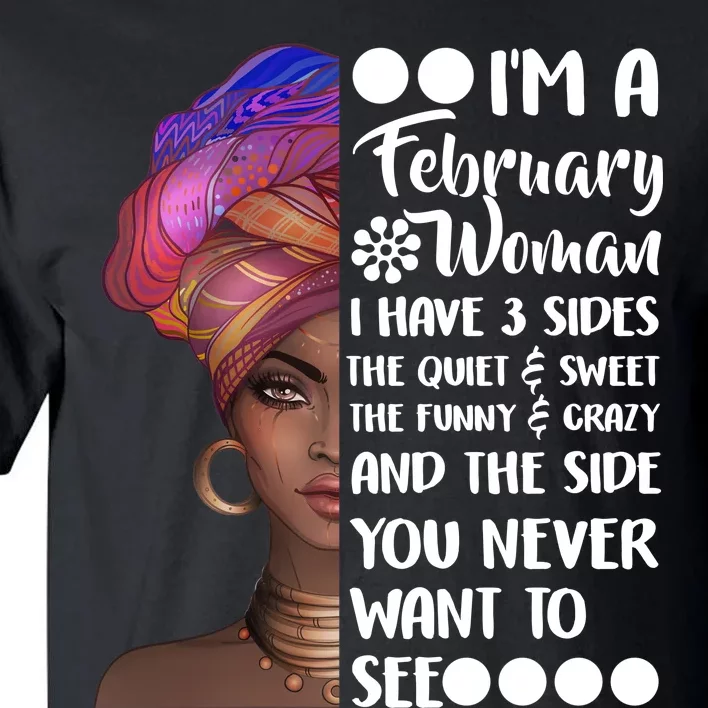 I'm A February Woman Tall T-Shirt