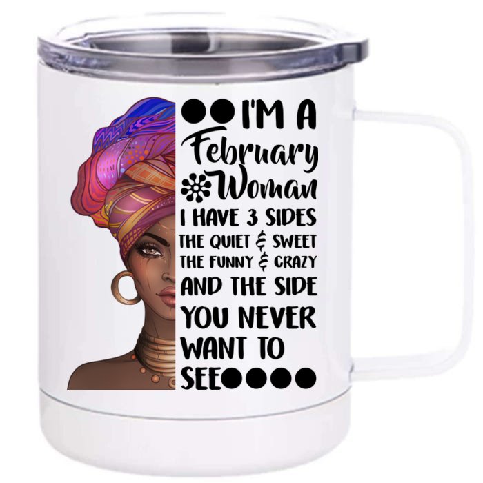 I'm A February Woman Front & Back 12oz Stainless Steel Tumbler Cup