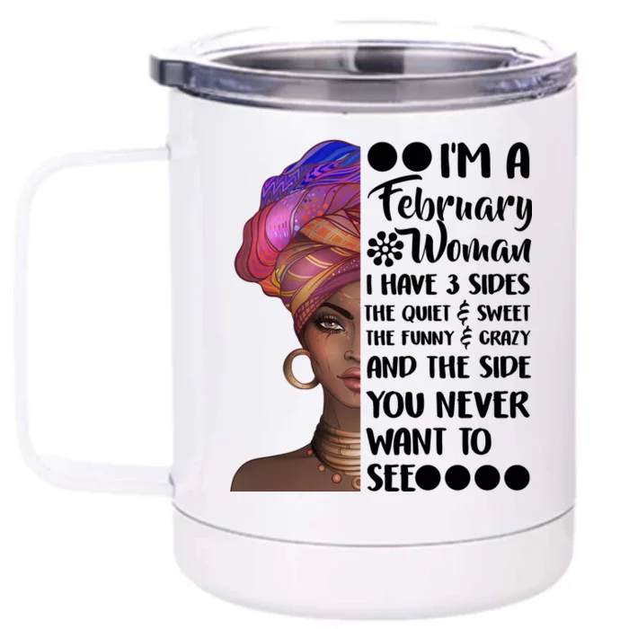 I'm A February Woman Front & Back 12oz Stainless Steel Tumbler Cup