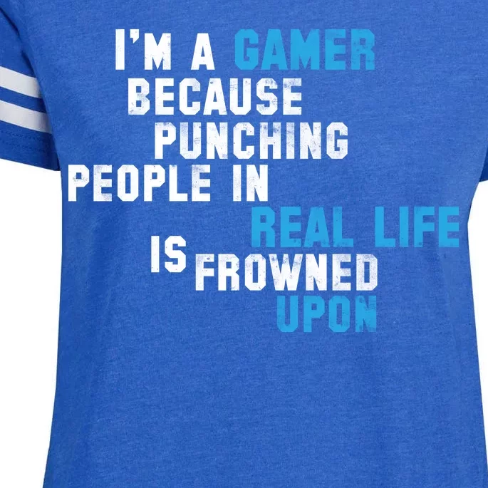 I'm A Gamer Because Punching People Enza Ladies Jersey Football T-Shirt