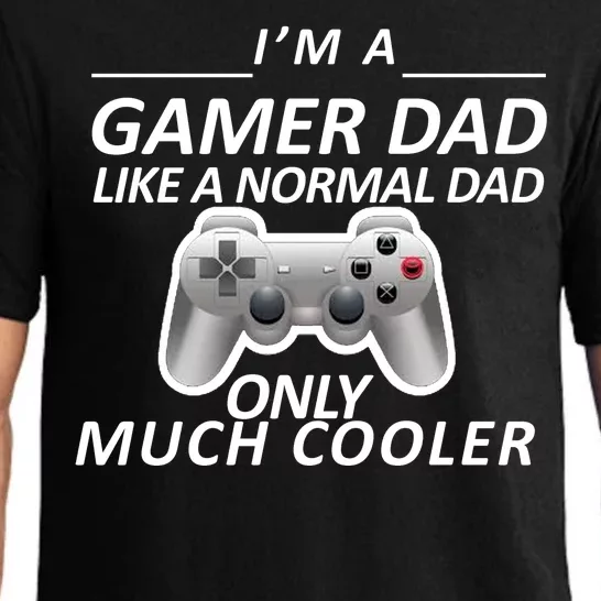 I'm A Gamer Dad Like A Normal Dad But Much Cooler Pajama Set