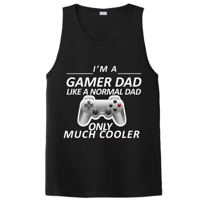 I'm A Gamer Dad Like A Normal Dad But Much Cooler Performance Tank