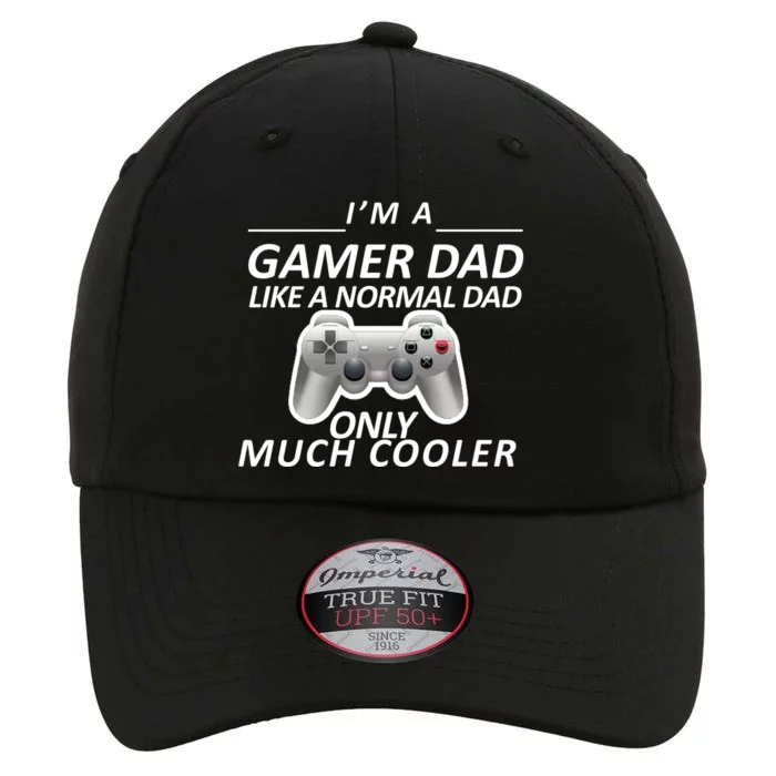 I'm A Gamer Dad Like A Normal Dad But Much Cooler The Original Performance Cap