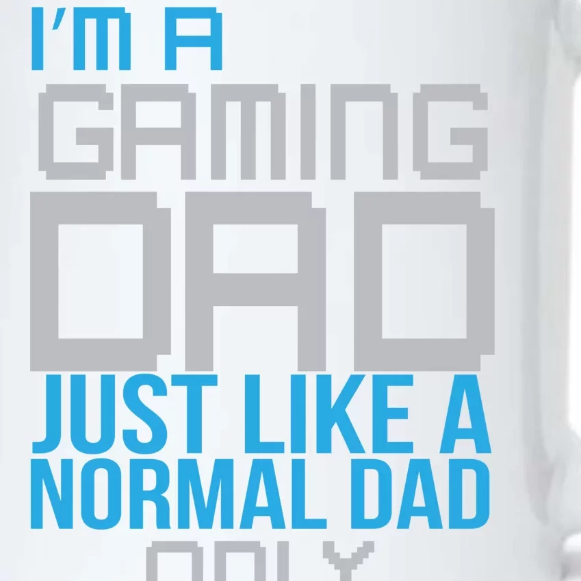 I'm A Gaming Dad Like a Normal Dad Only Cooler Black Color Changing Mug