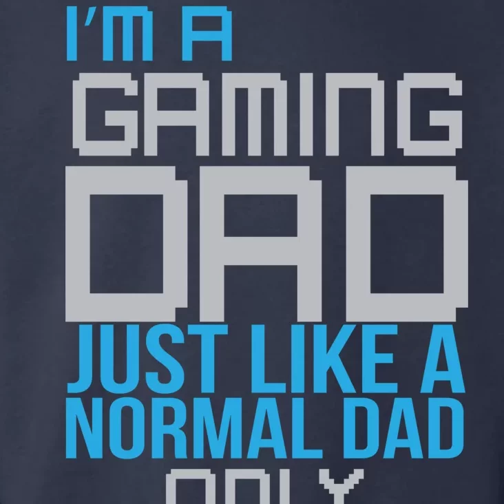 I'm A Gaming Dad Like a Normal Dad Only Cooler Toddler Hoodie