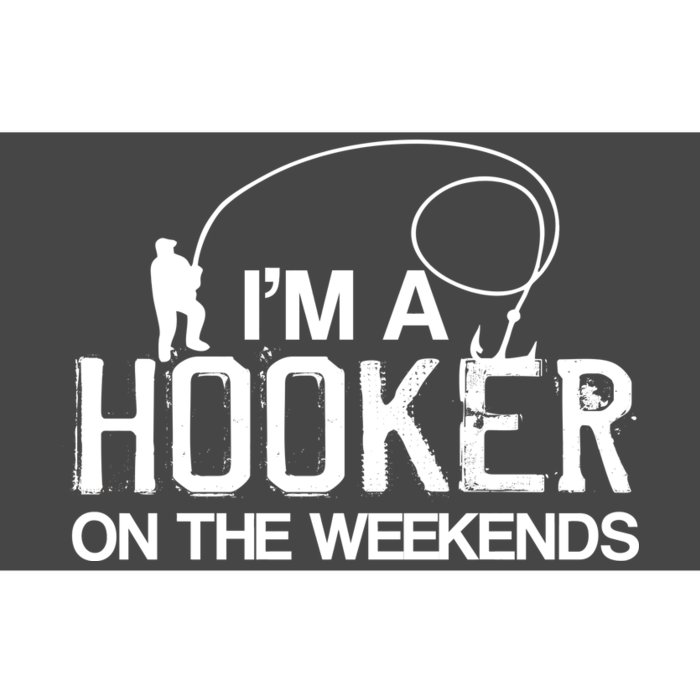 I'm A Hooker On The Weekends Bumper Sticker