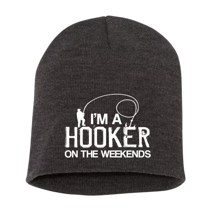 I'm A Hooker On The Weekends Short Acrylic Beanie