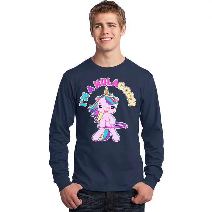 I'm A Hulacorn Tall Long Sleeve T-Shirt