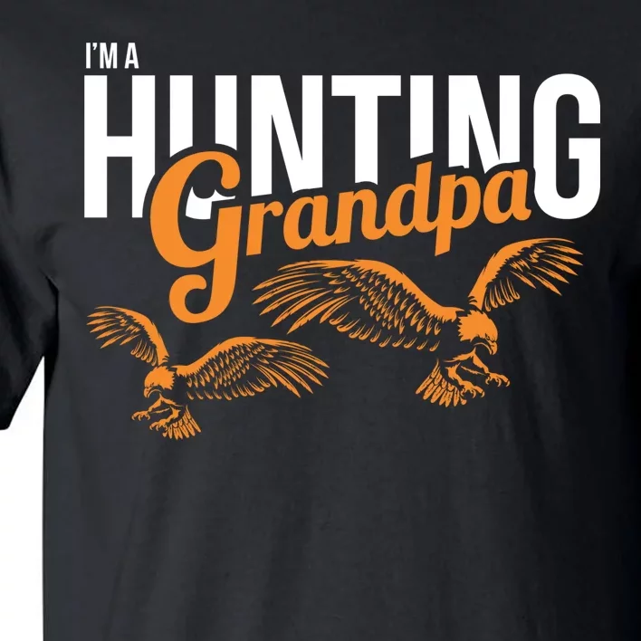 I'm a Hunting Grandpa Tall T-Shirt