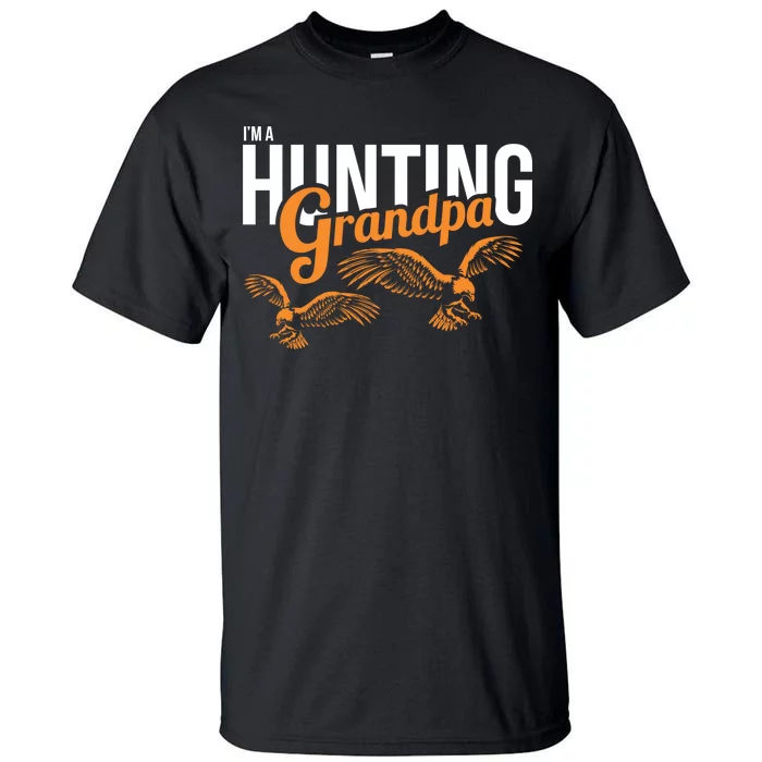 I'm a Hunting Grandpa Tall T-Shirt