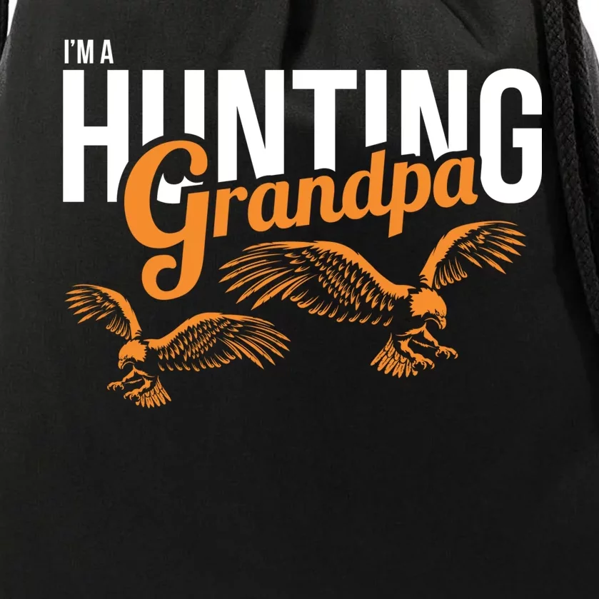 I'm a Hunting Grandpa Drawstring Bag