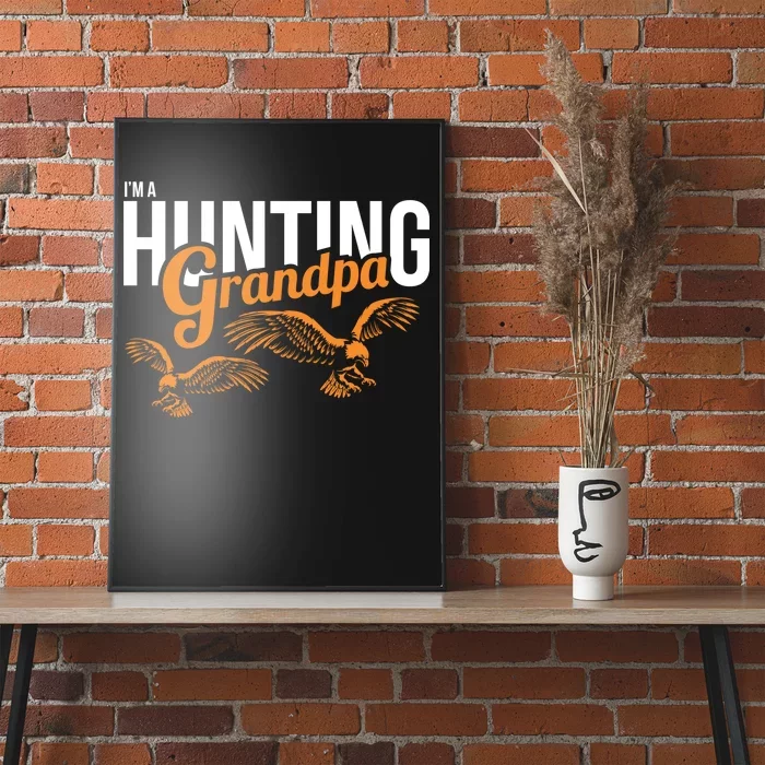 I'm a Hunting Grandpa Poster