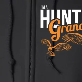 I'm a Hunting Grandpa Full Zip Hoodie