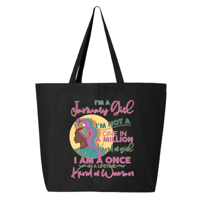 I'm A January Girl I Am A Once in A Lifetime Kind Of Woman 25L Jumbo Tote