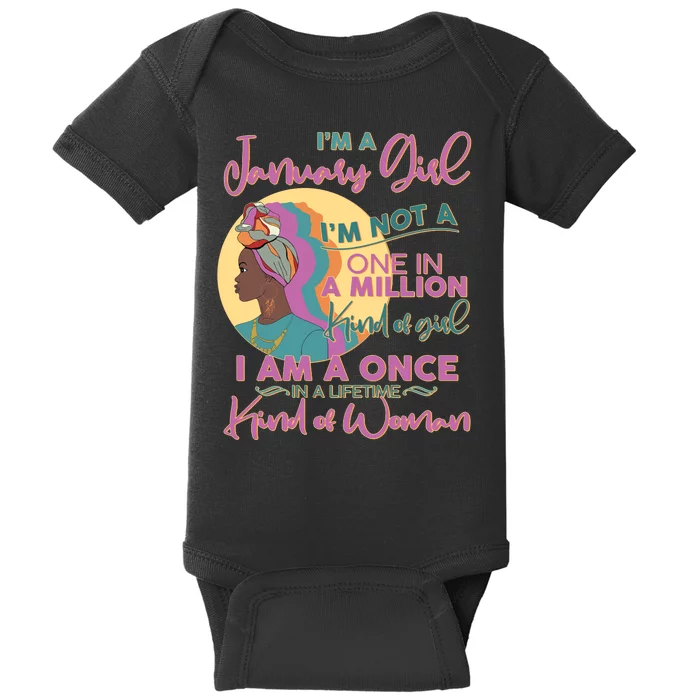 I'm A January Girl I Am A Once in A Lifetime Kind Of Woman Baby Bodysuit