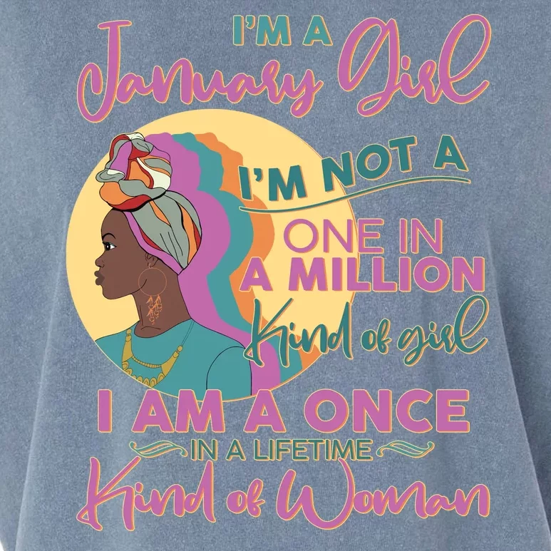 I'm A January Girl I Am A Once in A Lifetime Kind Of Woman Garment-Dyed Women's Muscle Tee