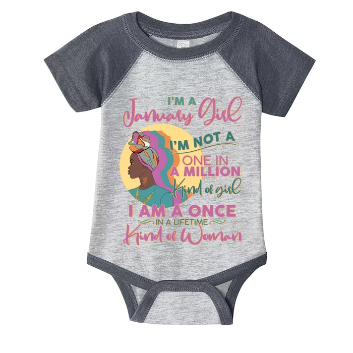 I'm A January Girl I Am A Once in A Lifetime Kind Of Woman Infant Baby Jersey Bodysuit