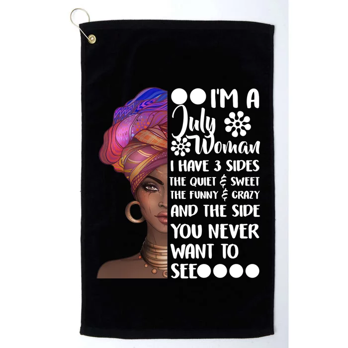 I'm A July Woman Cute Birthday Platinum Collection Golf Towel