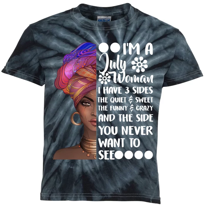 I'm A July Woman Cute Birthday Kids Tie-Dye T-Shirt